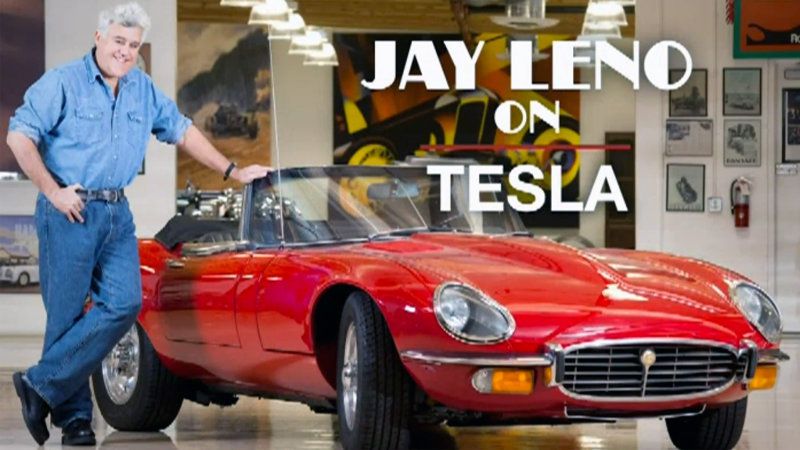 Why Jay Leno Felt Like An Idiot When He Bought A Tesla